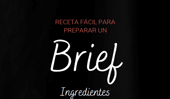 Receta y plantilla para Brief